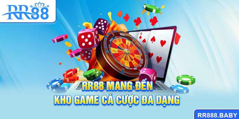 RR88 mang đến kho game cá cược đa dạng